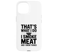 C'est ce Que Je Fais, Je Fume de la Viande et Je connais Un Amateur de Barbecue Coque pour iPhone 15