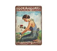 C'est ce que je fais, je jardine, je bois et je sais des choses Affiche de jardinage Plaque en métal rétro Peinture sur fer Jardin Garage Cuisine Plaque pour homme Cave Bar Café Boutique Salle de bain