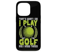 C'est ce Que Je Fais Je Joue au Golf et Je Sais des Choses Coque pour iPhone 13 Pro