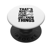 C'est ce Que Je Fais Je Joue du Piano et Je Sais des Choses PopSockets PopGrip Adhésif
