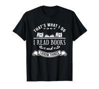 C'est ce Que Je Fais Je lis des Livres et Je Sais des Choses T-Shirt
