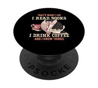 C'est ce que je fais, je lis des livres je bois du café et je sais PopSockets PopGrip Adhésif