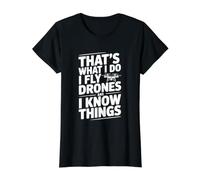 C'est ce Que Je Fais, Je Pilote des Drones et Je Sais des Choses T-Shirt Graphique avec Valeur