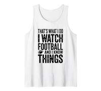 C'est ce Que Je Fais. Je Regarde Le Football et Je Sais des Choses Débardeur