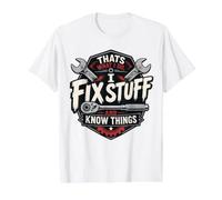 C'est ce Que Je Fais, Je répare des Trucs et Je Sais Les Choses, mécanicien T-Shirt Graphique avec Valeur, Homme, Blanc, M