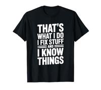 C'est ce Que Je Fais, Je répare des Trucs et Je Sais Que C'est drôle T-Shirt Graphique avec Valeur
