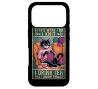 C'est ce Que Je Fais Je Tricote, Je Bois du thé et Je Sais des Choses Coque pour iPhone 17 Pro