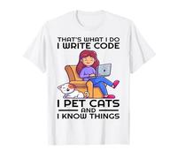 C'est ce que je fais J'écris du code I pet cats and I know things T-Shirt