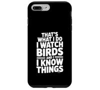 C'est ce Que Je Fais. J'observe Les Oiseaux et Je Sais des Choses Coque pour iPhone 7 Plus/8 Plus