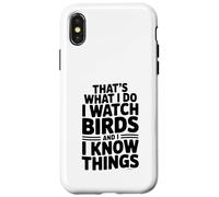 C'est ce Que Je Fais. J'observe Les Oiseaux et Je Sais des Choses Coque pour iPhone X/XS