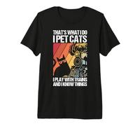C'est CE Que Je Fais Joue Les Chats Joue avec Les Trains T-Shirt Haut de Gamme