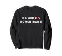 C'est ce Que Je Fais : Vous contrôlez Le Changement ~ Sweatshirt