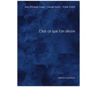 C'est Ce Que L'on Désire