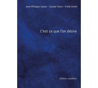 C'est ce que l'on désire - Jean-Philippe Cazier - Lanskine - Poche - Poésie