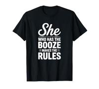 C'est Celle Qui boit Qui dicte Les règles T-Shirt