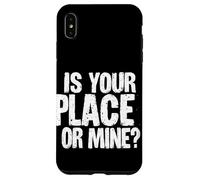 C'EST CHEZ TOI OU CHEZ MOI ? Typographie audacieuse Coque pour iPhone XS Max