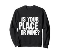 C'EST CHEZ TOI OU CHEZ MOI ? Typographie audacieuse Sweatshirt
