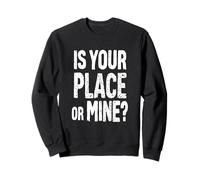 C'EST CHEZ TOI OU CHEZ MOI ? Typographie audacieuse Sweatshirt