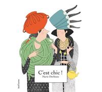 C'est chic - Marie Dorléans - Seuil Jeunesse - Poche - Contes et légendes jeunesse