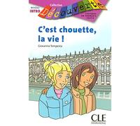 C'est chouette la vie - Niveau Intro - Lecture Découverte - Livre