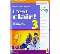 C'est clair! Les bons plans pour ta réussite. Per la Scuola media. Con e-book. Con espansione online (Vol. 3)
