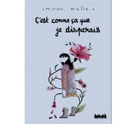 C'est comme ça que je disparais - Mirion Malle - Ville Brule Eds La - broché - Bande dessinée