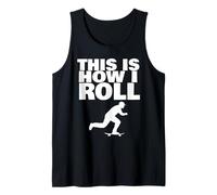 C'est comme ça Que Je Fais du Skateboard Débardeur