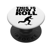C'est comme ça Que Je Fais du Skateboard PopSockets PopGrip Adhésif