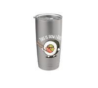 C'est comme ça que je roule un joli jeu de mots de sushi de Gobelet isotherme en acier inoxydable double paroi