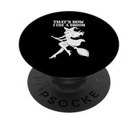 C'est comme ça Que j'utilise Un Balai Funny Witch PopSockets PopGrip Adhésif
