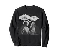 C'est comme s'ils n'écoutaient Pas du Tout Jésus Satire Politique Sweatshirt