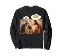 C'est comme s'ils n'écoutaient Pas du Tout Jésus Satire Politique Sweatshirt