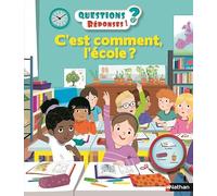 C'est comment l'école ? - Questions/Réponses - doc dès 5 ans