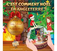 C'est comment Noël...en Angleterre: Conte éducatif et divertissant