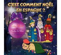 C'est comment noël en espagne ? conte éducatif et divertissant
