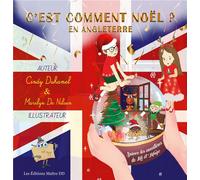 C'est comment Noël...en Angleterre: Conte éducatif et divertissant