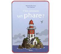 C'est comment un phare ?