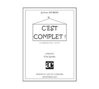 C'est complet !: Comédie en un acte