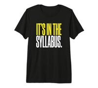 C'est dans Le Syllabus College Professeur d'enseignement académique T-Shirt Haut de Gamme