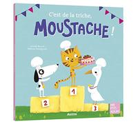 Armelle Renoult – Moustache : C'est de la triche, Moustache ! – Illustré par Mélanie Grandgirard