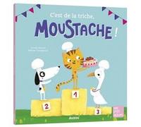 C'est de la triche, Moustache ! NED Armelle Renoult (Auteur), Mélanie Grandgirard (Illustration)