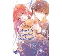 C'est de l'amour, crois-moi ! - Tome 4 - Momo Fuji - Kana Eds - broché - Manga