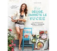 C'est décidé, j'arrête le sucre Sarah Wilson (Auteur)