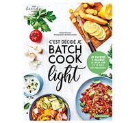 C'est Décidé Je Batch Cook Light