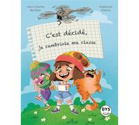 C'est decide je cambriole ma classe