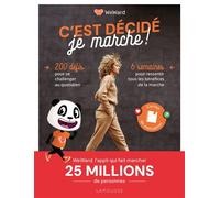 C'est décidé, je marche ! 6 semaines pour booster son énergie grâce à la marche - Weward - Larousse - ebook (ePub) - Guide
