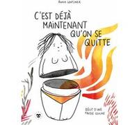 C'est déjà maintenant qu'on se quitte Anna Lentzner (Auteur)