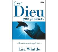 C'est Dieu que je veux !