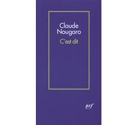 Claude Nougaro – C'est dit – Poésie – Broché – Gallimard
