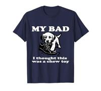 C'est DOMMAGE, Je pensais Que c'était Un Jouet à mâcher T-Shirt